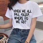 When We All Fall Asleep, Where Do We Go? Billie Eilish T-Shirt